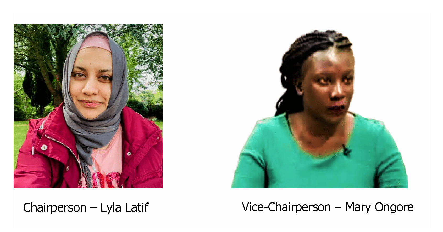 Lyla Latif (left) and Mary Ongore (right)